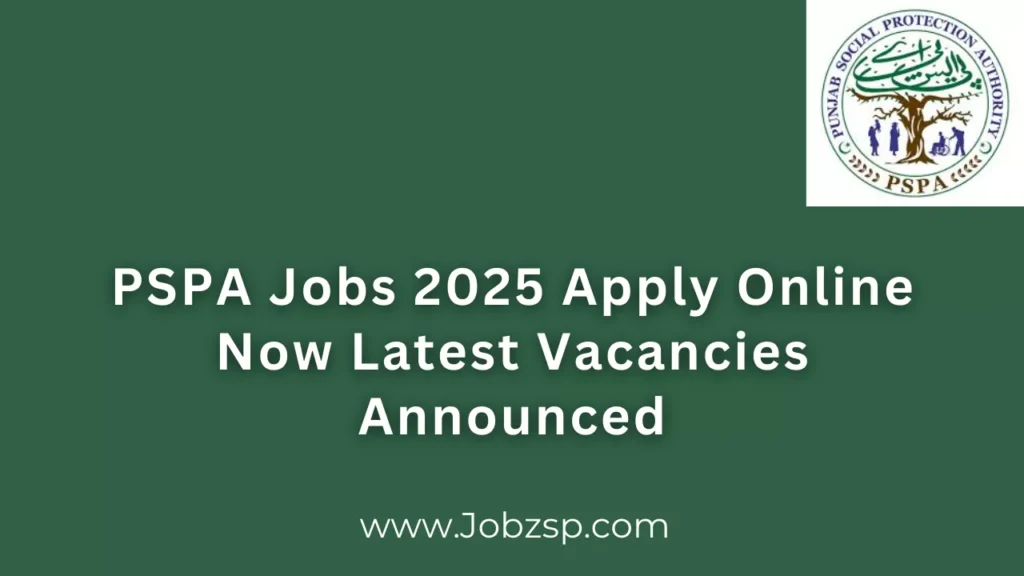 PSPA Jobs 2025 Apply Online Now Latest Vacancies Announced