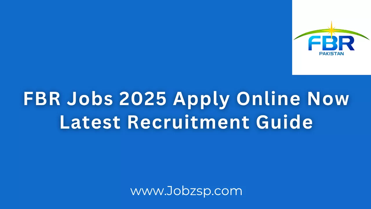 FBR Jobs 2025 Apply Online Now Latest Recruitment Guide