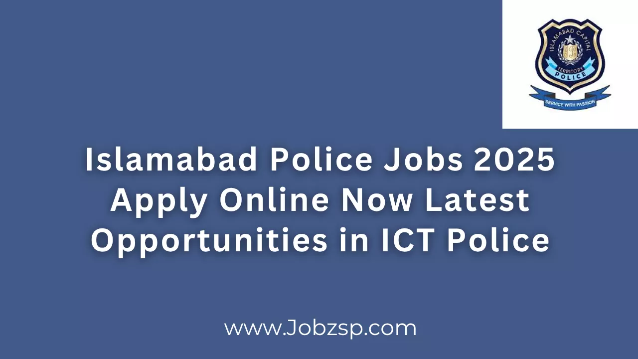 Islamabad Police Jobs 2025 Apply Online Now Latest Opportunities in ICT Police