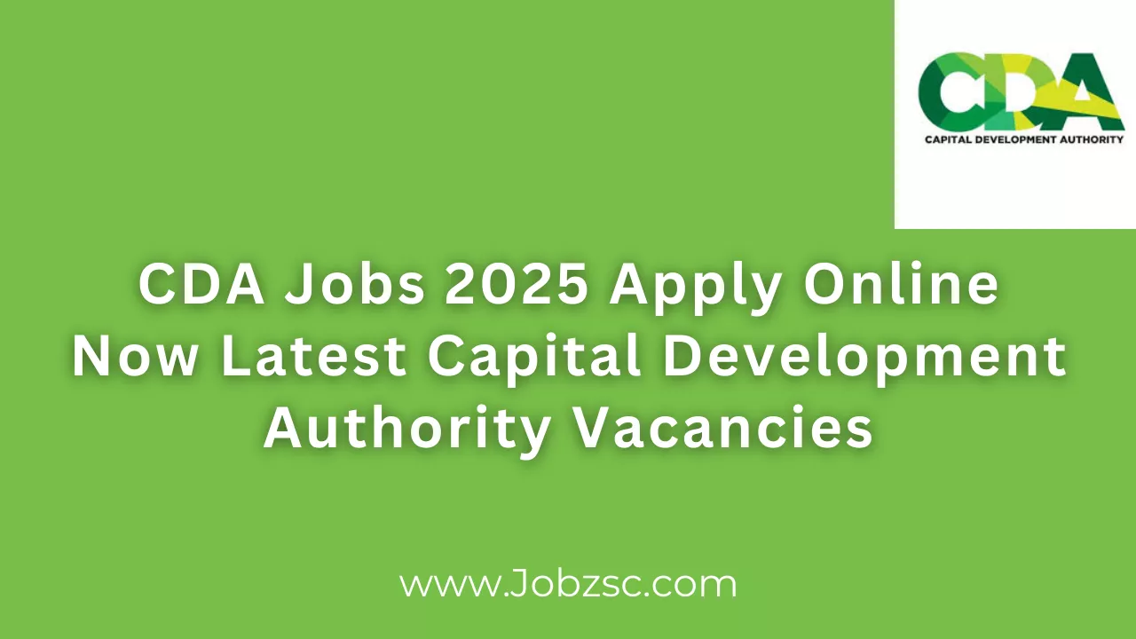 CDA Jobs 2025 Apply Online Now Latest Capital Development Authority Vacancies