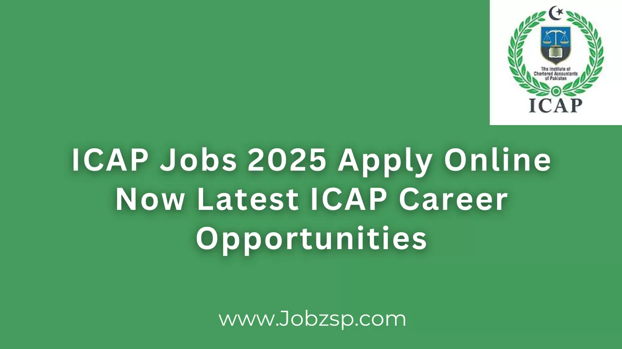 ICAP Jobs 2025 Apply Online Now Latest ICAP Career Opportunities