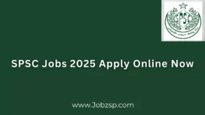 SPSC Jobs 2025 Apply Online Now